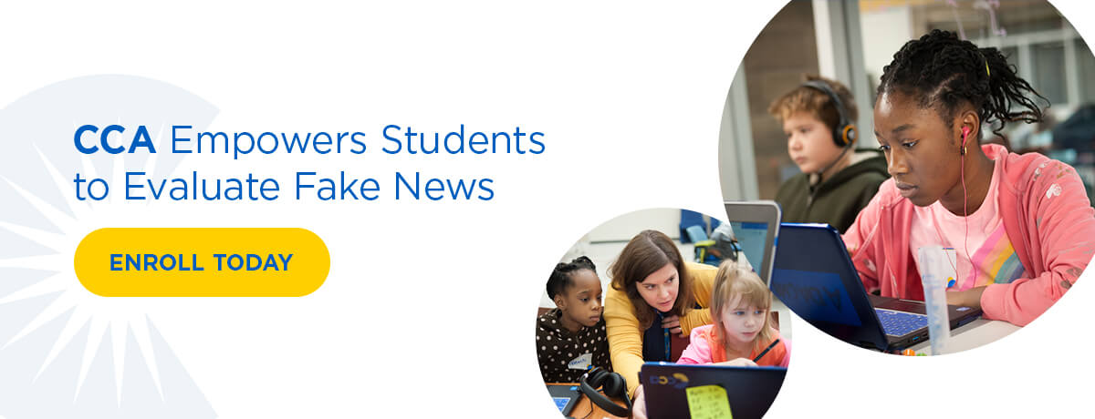 Graphic: CCA Empowers Students to Evaluate Fake News.
