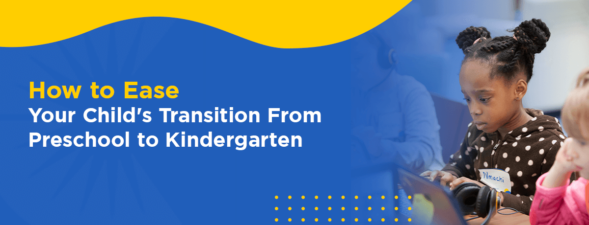 Graphic: How to ease your child's transition from preschool to kindergarten.