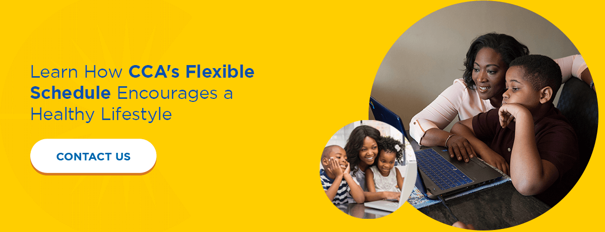 Learn how CCA's flexible schedule encourages a healthy lifestyle