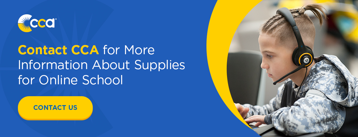 Contact CCA for more information about supplies for online school