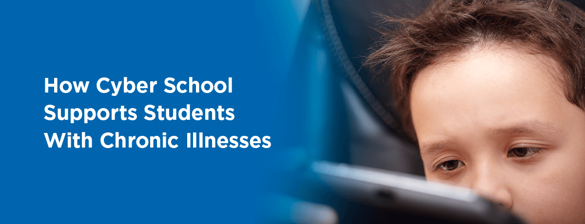 How cyber school supports students with chronic illnesses