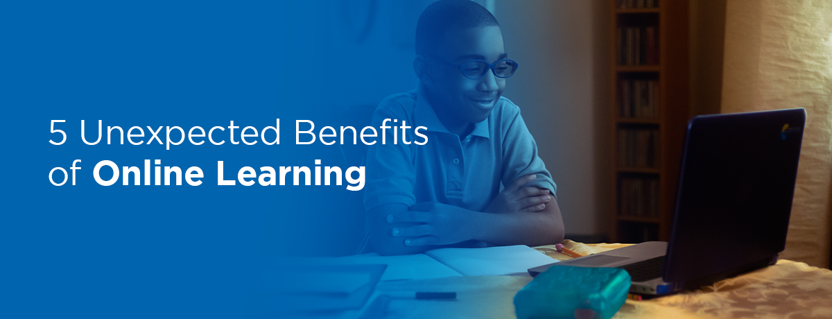 5 Unexpected Benefits of Online Learning