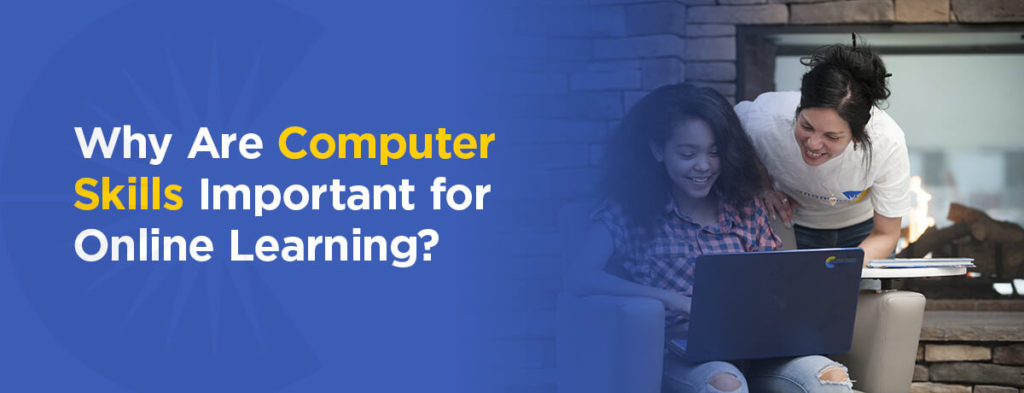 Why Are Computer Skills Important for Online Learning?