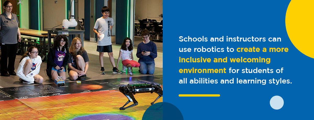 Schools and instructors can use robotics to create a more inclusive and welcoming environment for students