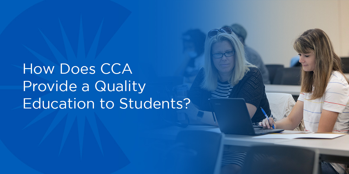 How Does CCA Provide a Quality Education to Students?
