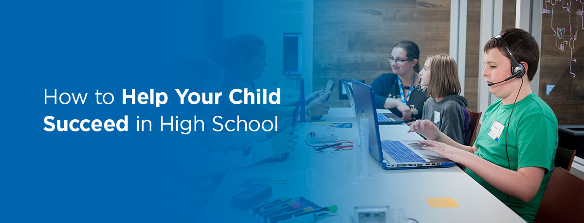 How to Help Your Child Succeed in High School