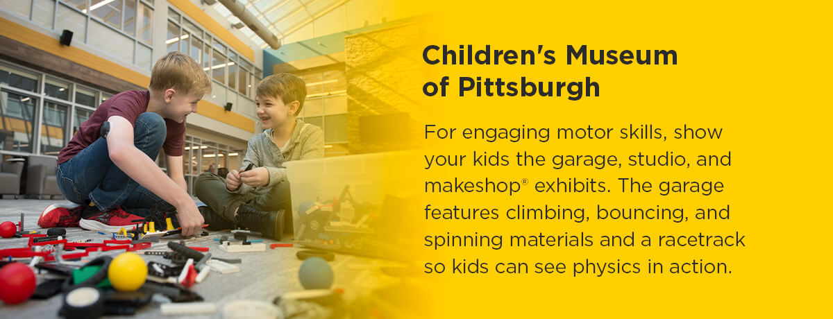 Visiting the Children's Museum of Pittsburgh is a good family activity