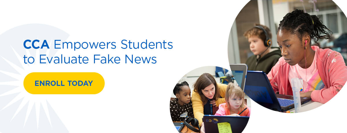 CCA Empowers Students to Evaluate Fake News