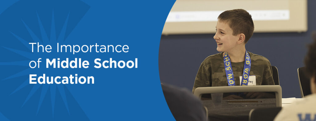 The Importance of Middle School Education