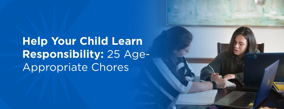 Help Your Child Learn Responsibility: 25 Age-Appropriate Chores