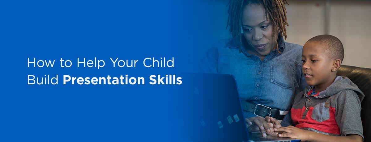 How to Help Your Child Build Presentation Skills