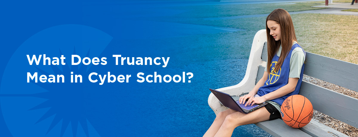 What Does Truancy Mean in Cyber School?